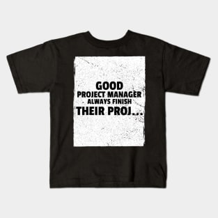 Good Project Managers Kids T-Shirt